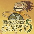 Trollface Quest 5